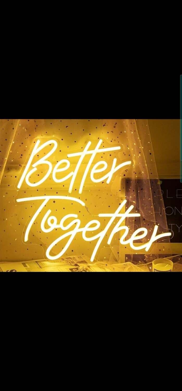 Neon sign Better together