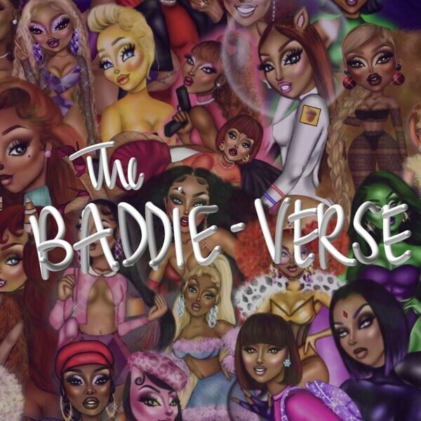 The Baddie-Verse