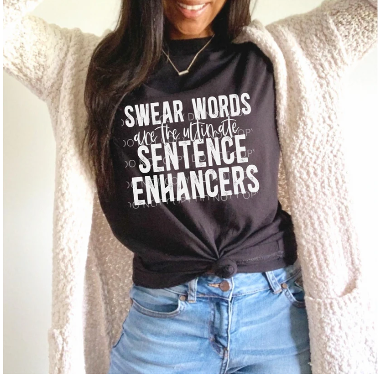 Swear words are the ultimate sentence enhancers