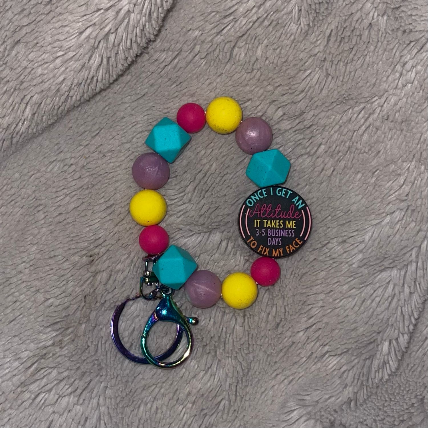 Once I Get An Attitude It Takes Me 3 To 5 Business Days To Fix My Face Silicone Bead Wristlet