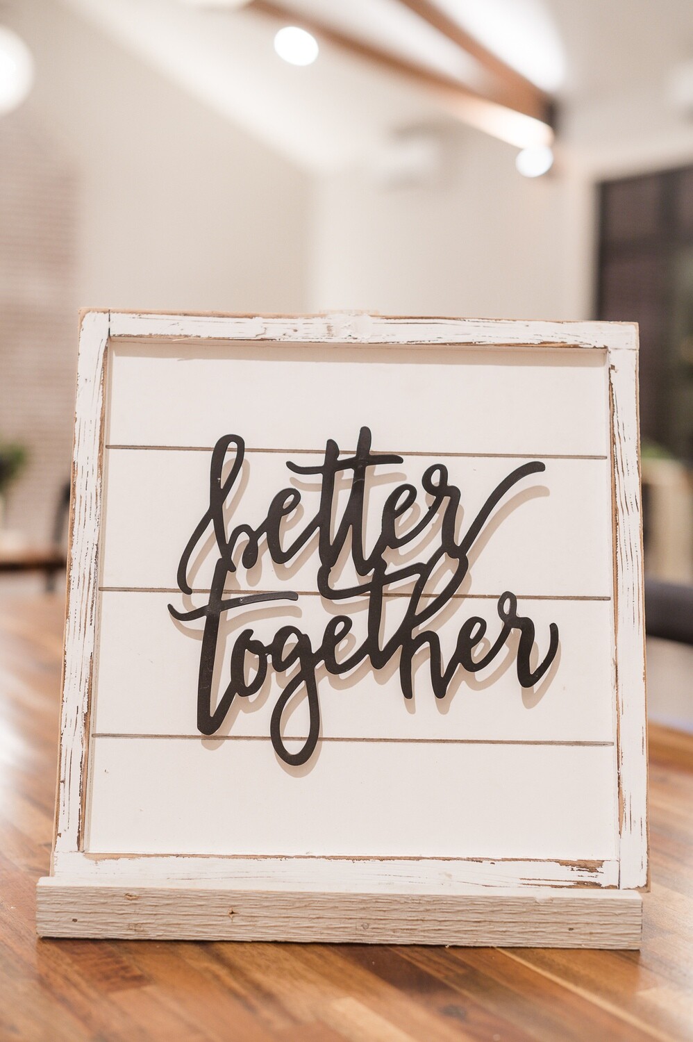 Better Together Sign