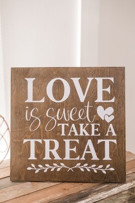 Love is Sweet Wood Sign