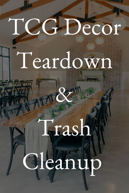 TCG Decor Teardown and Trash Cleanup