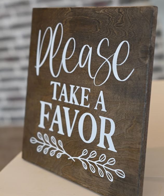 Take a Favor Sign