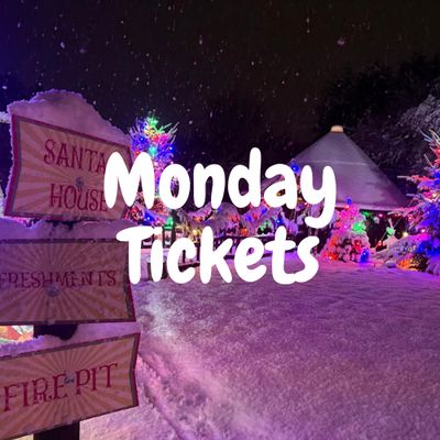 Monday Tickets