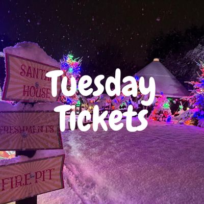 Tuesday Tickets