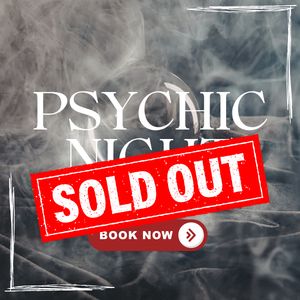 Psychic Evening - Saturday 23rd May 7pm Prompt Start  SOLD OUT