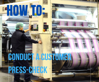How to Conduct a Customer Press-Check