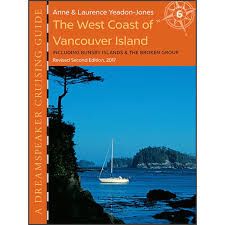 DreamSpeaker Cruising Guide Volume 6: Westcoast Vancouver Island