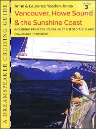 DreamSpeaker Cruising Guide Volume 3: Vancouver, Howe Sound & Sunshine Coast