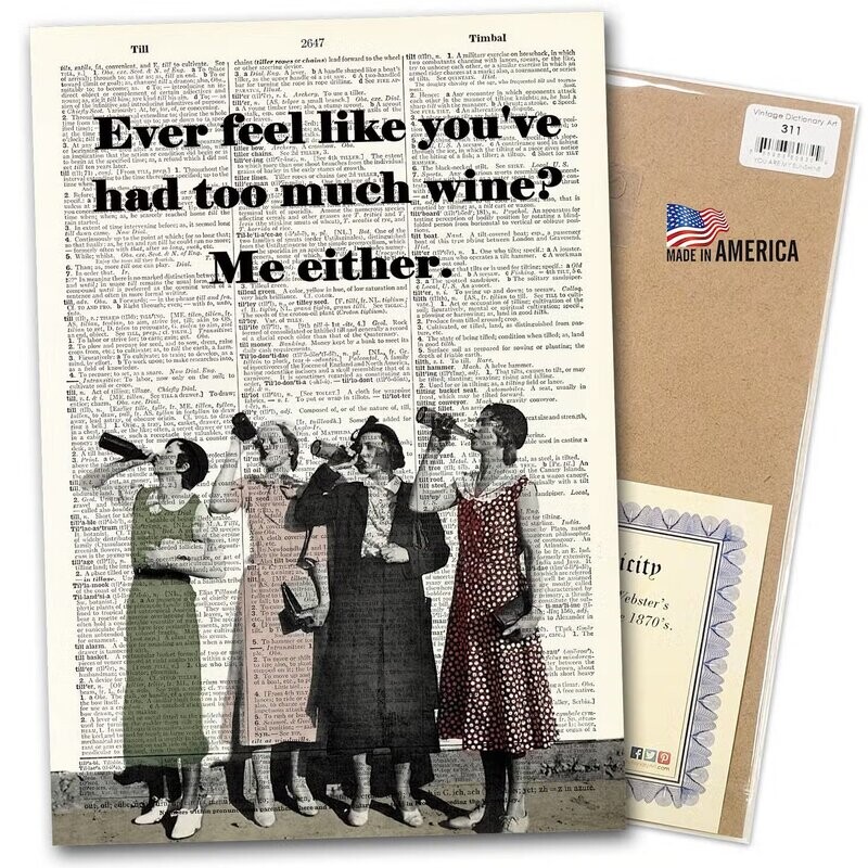 Vintage Dictionary Page Mounted on Wood ~ Drink Too Much Wine