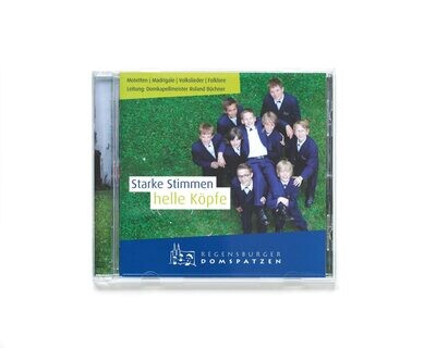 Starke Stimmen, helle Köpfe – Motetten, Volkslieder, Folklore – CD Regensburger Domspatzen