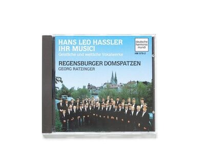 Hans Leo Hassler Ihr Musici – CD Regensburger Domspatzen Hans Leo Hassler Ihr Musici – CD Regensburger Domspatzen