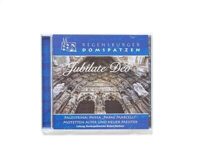 Jubilate Deo - CD Regensburger Domspatzen Jubilate Deo - CD Regensburger Domspatzen