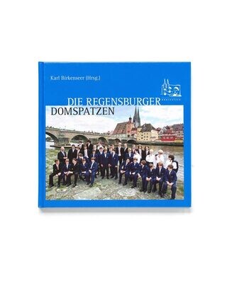 Die Regensburger Domspatzen - Karl Birkenseer - Buch