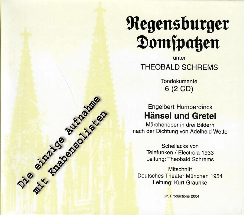 Tondokumente 6: Oper "Hänsel und Gretel" (Mitschnitt aus dem Deutschen Theater, 1954)