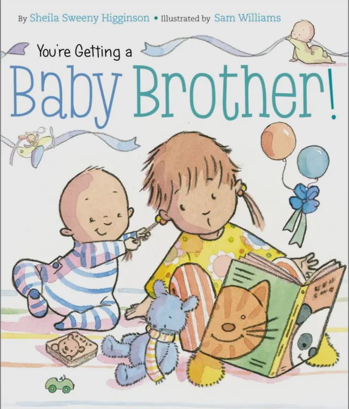 You’re Getting a Baby Brother! Board Book
