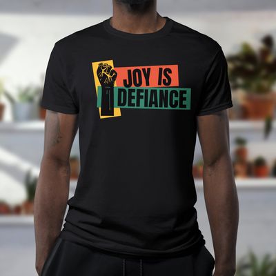 Joy Is Defiance