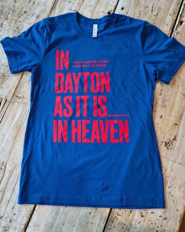 In Dayton As It Is In Heaven