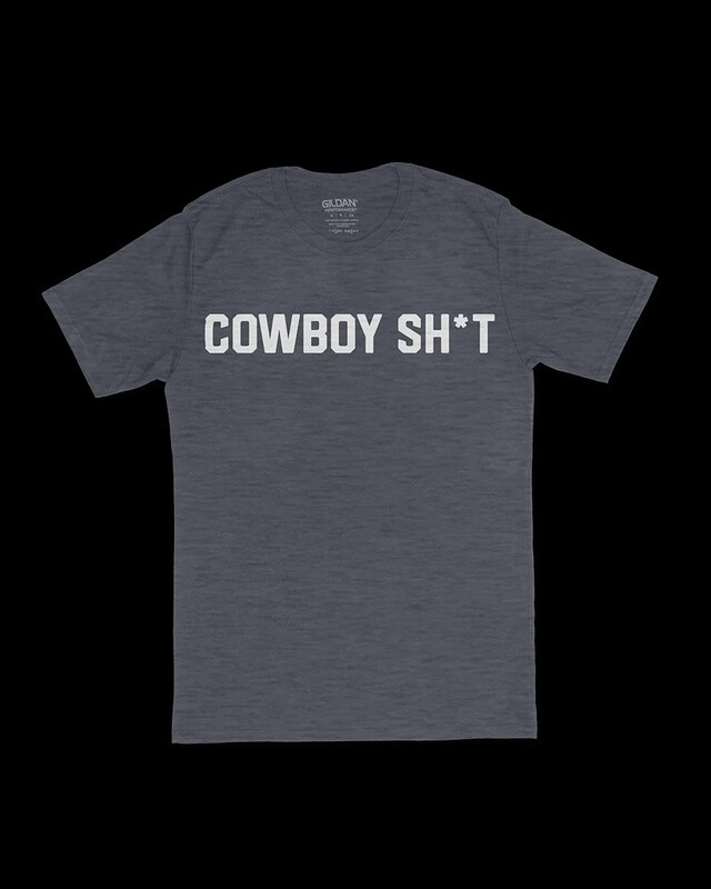 Cowboy Sh*t Classic Grey Tee