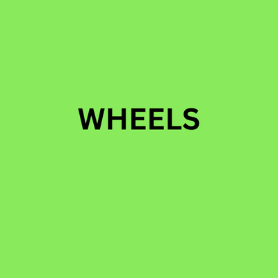 WHEELS