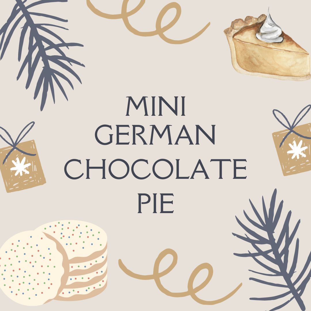 Holiday Mini German Chocolate Pie