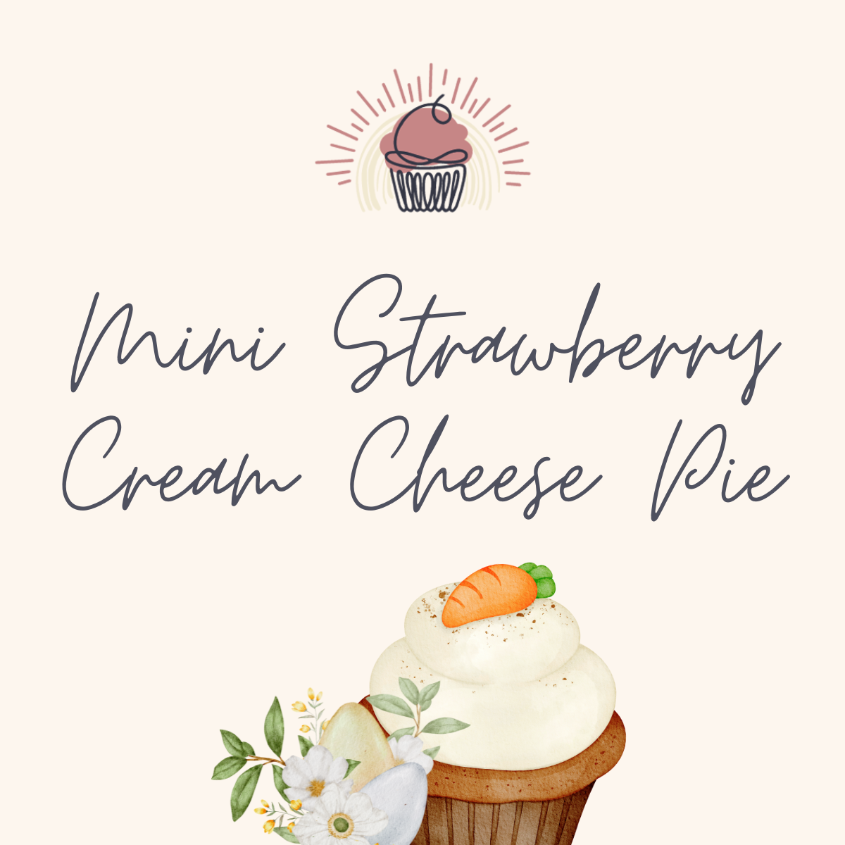 Holiday Mini Strawberry Cream Cheese Pie