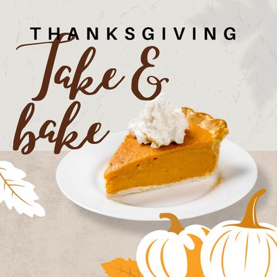 Thanksgiving Take &amp; Bake