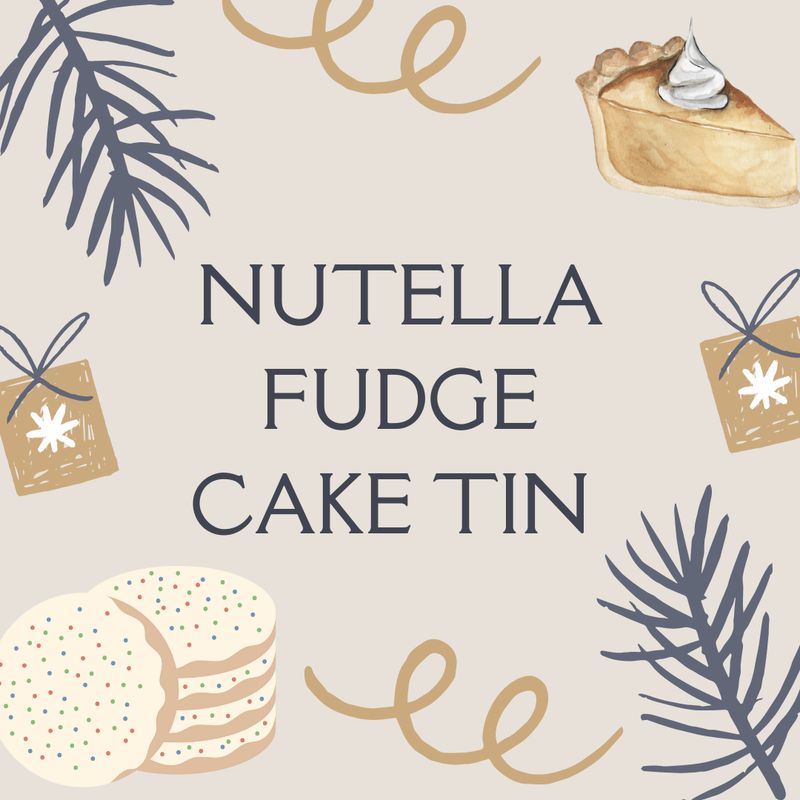 Holiday Nutella Fudge Cake Tin