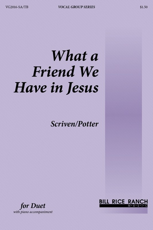 What a Friend We Have in Jesus
