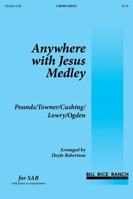 Anywhere with Jesus Medley