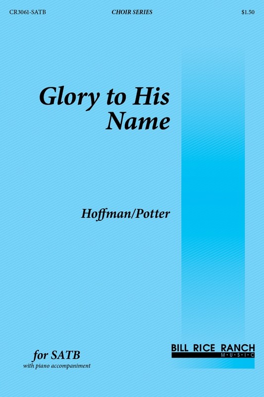 Glory to His Name