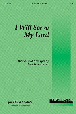I Will Serve My Lord (H)