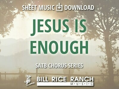 Jesus Is Enough - SATB
