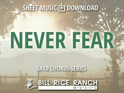 Never Fear - SATB