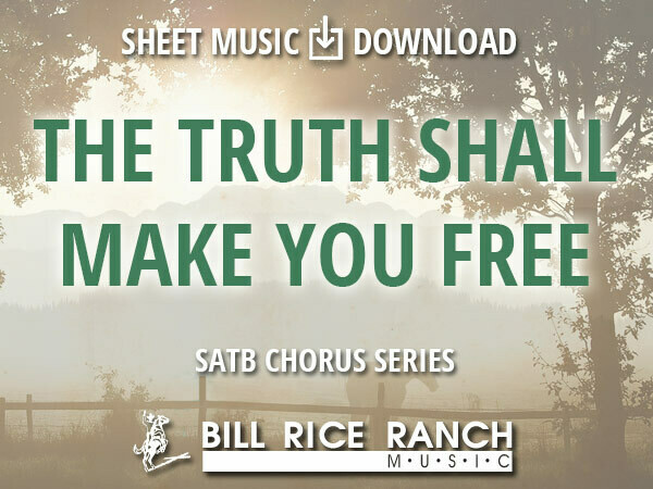 The Truth Shall Make You Free - SATB