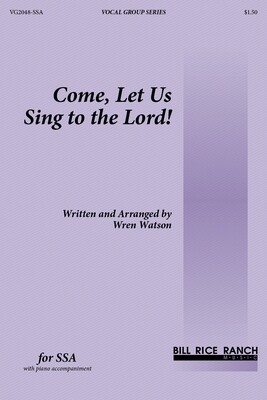 Come, Let Us Sing to the Lord!