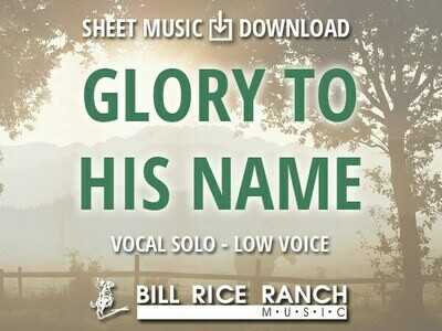 Glory to His Name (L)