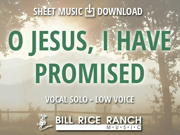 O Jesus, I Have Promised (L)