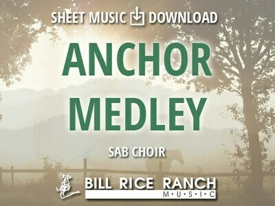 Anchor Medley - SAB