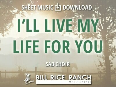 I'll Live My Life for You - SAB