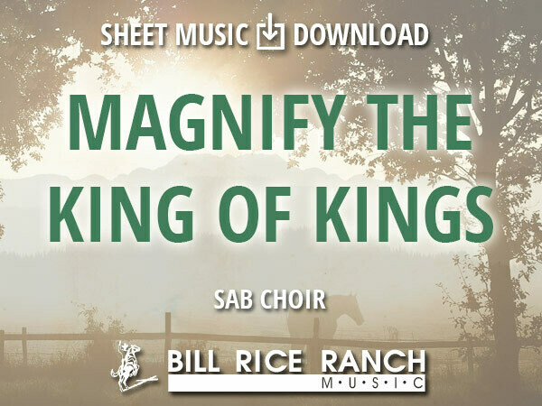 Magnify the King of Kings - SAB