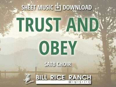 Trust and Obey - SATB