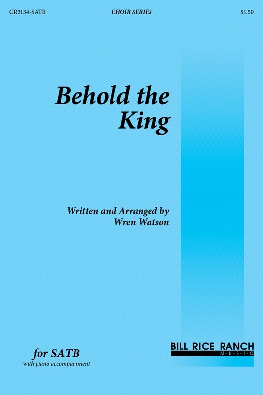 Behold the King