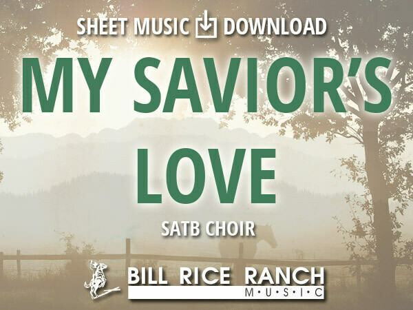 My Savior's Love - SATB