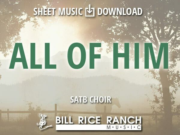 All of Him - SATB All of Him - SATB