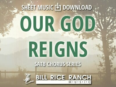 Our God Reigns - SATB