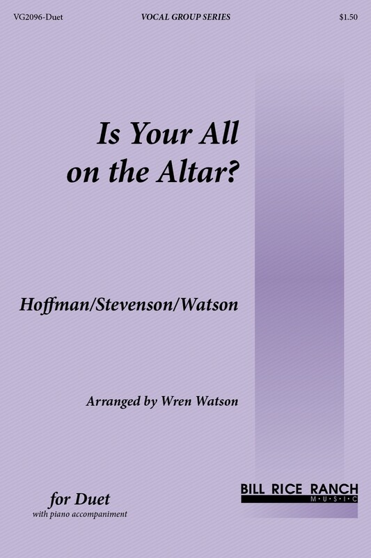 Is Your All on the Altar - Duet