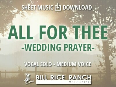 All for Thee (M) - Wedding Prayer