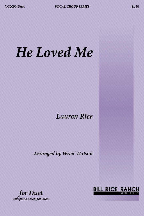 He Loved Me - Duet